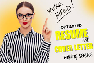 write and fully optimized your resume, cv, cover letter and linkedin profile