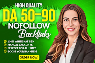 make high domain authority da 50 to 90 contextual nofollow seo backlinks
