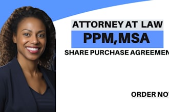 draft ppm, msa, sale purchase agreement for your business