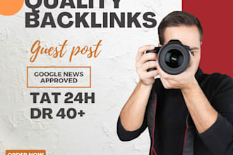 do guest posting with high da and provide backlinks on photography and camera