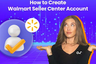 approve your walmart seller central account in just 2 days