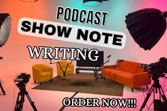 write podcast show notes, summary, and podcast transcription