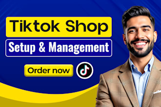 set up tik tok shop, tik tok manager, tiktok shop marketing for your business