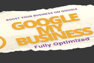 get a fully optimized gmb listing , to boost your business on google with reward
