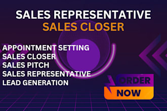do sales rep sales closer, sales representative verify lead generation b2d sales