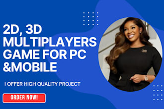 develop 2d, 3d single and multiplayer game development for android, IOS, web, PC