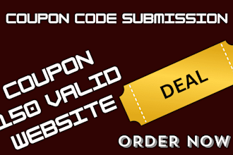 submit 150 coupon codes to top deal sites coupon for you