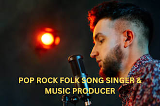 record and produce a radio ready pop rock folk song as male singer songwriter