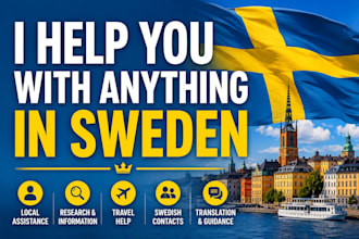 help you with anything in sweden