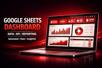 create advanced google sheets dashboards for data analysis and KPI tracking