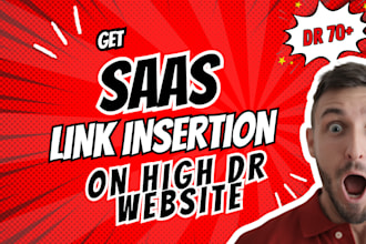 do link insertion and guest post DR 70 above saas sites
