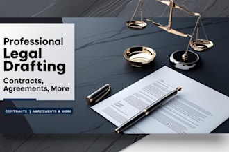 provide professional legal drafting, contract drafting also legal notice