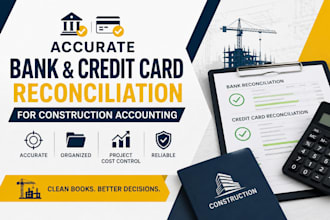accurate bank and credit card reconciliation for construction accounting