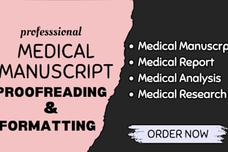 proofread, format medical manuscript, research, analysis, report in ama, apa