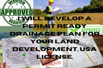 develop a permit ready drainage plan for your land development, USA license,