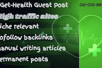 provide health guest post services with do follow backlinks