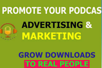 do podcast promotion to increase audiences new downloads