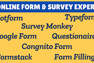 create a online form survey using google form, typeform, cognito form, jotform