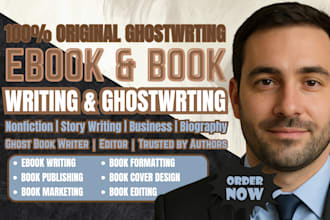 be your ebook writer or ghost book writer or book writer or ebook ghostwriter