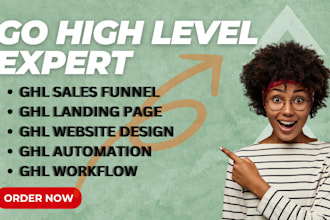 be your gohighlevel expert and create ghl landing page or ghl sales funnel