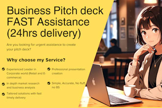 help you finalize your urgent business pitch deck within 24hrs