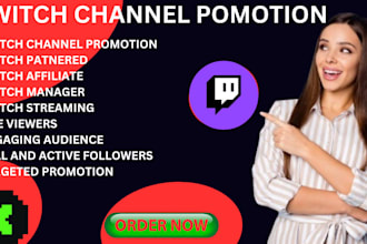 twitch channel promotion twitch affiliate active followers live viewers chatters
