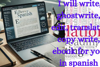 write, ghostwrite, edit, translate, copy write, ebook for you in spanish