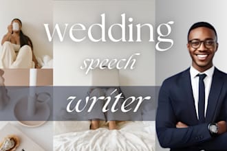 write you a touching, funny, and inspirational wedding speech