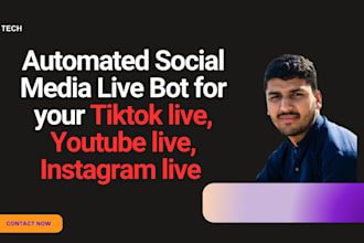 create automated tiktok bot, live streaming bot, instagram api bot, youtube bot