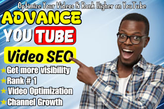 do advance youtube SEO, video optimization, and channel growth