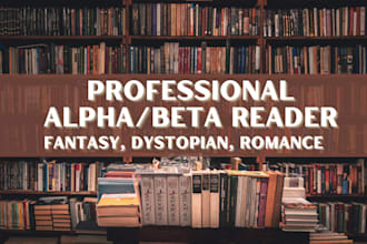 beta read fantasy, dystopian, or romance books and stories