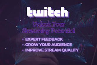 analyze your twitch stream and unlock your potential