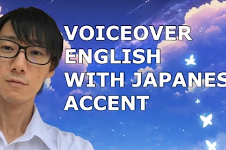 record a professional japanese accented english voiceover