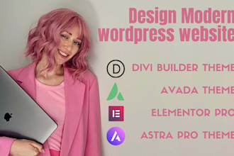 design wordpress website using elementor, avada, divi builder, astra, wpbakery