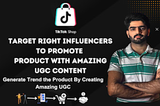 find tiktok shop influencer and advertise your product ugc