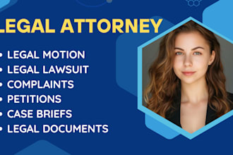 draft legal motions, lawsuits, complaints, petitions, property law, will