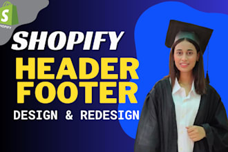 fix header or footer edit or redesign shopify store pages or menus