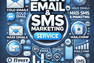 send bulk emails and sms, mass emails, cold emails, mailchimp email marketing