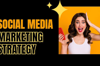 create an effective social media marketing strategy