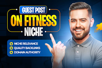 fitness niche guest posting service for your business