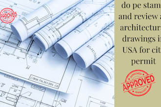 do pe stamp and review all architectural drawings in USA for city permith
