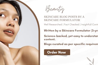 craft blog content for any skincare product or ingredients