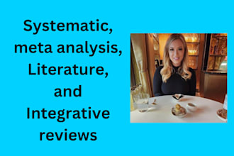 do systematic, meta analysis, literature, and integrative reviews
