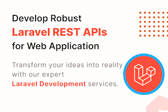 develop robust laravel rest apis for your web application