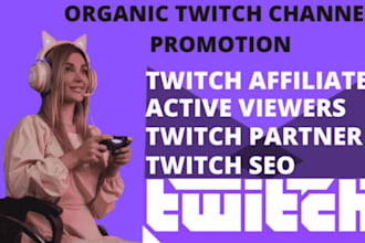 promote your twitch channel, twitch channel promotion gain live viewers chatters