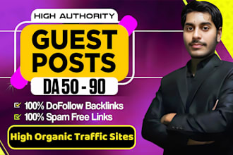write and publish high da guest post backlinks on high traffic sites