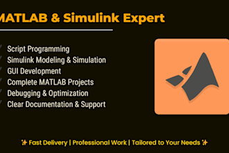 be designing simulink models, programming and developing guis