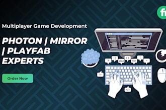 multiplayer game development photon, mirror, playfab