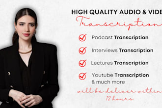 transcribe audio and video transcription in 12 hours