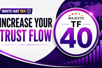 increase your website majestic trust flow tf 40 plus